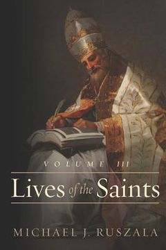 portada Lives of the Saints: Volume III: (August - September)