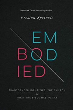 portada Embodied: Transgender Identities, the Church, and What the Bible has to say 