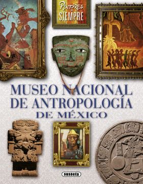 portada Museo Nacional de Antropologia de Mexico