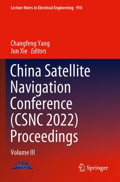 portada China Satellite Navigation Conference (Csnc 2022) Proceedings: Volume III (en Inglés)