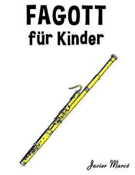 portada Fagott Für Kinder: Weihnachtslieder, Klassische Musik, Kinderlieder, Traditionelle Lieder Und Volkslieder! (in German)