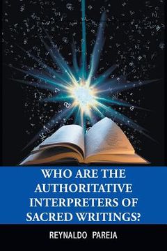 portada Who Are the Authoritative Interpreters of Sacred Writings? (in English)