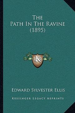 portada the path in the ravine (1895) the path in the ravine (1895) (in English)
