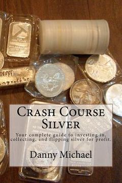 portada crash course silver (en Inglés)