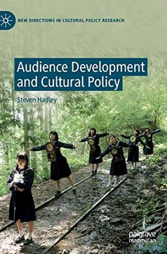portada Audience Development and Cultural Policy (New Directions in Cultural Policy Research) (en Inglés)