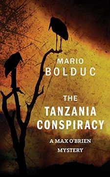 portada The Tanzania Conspiracy: A max O'brien Mystery (in English)