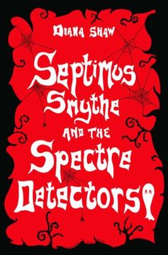 portada Septimus Smythe and the Spectre Detectors