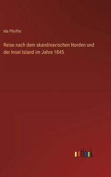 portada Reise nach dem skandinavischen Norden und der Insel Island im Jahre 1845 (en Alemán)