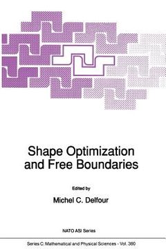 portada Shape Optimization and Free Boundaries (en Inglés)