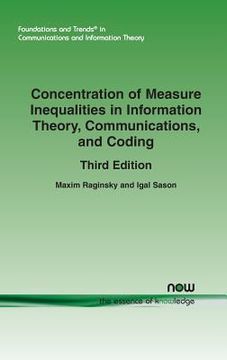 portada Concentration of Measure Inequalities in Information Theory, Communications, and Coding: Third Edition (en Inglés)