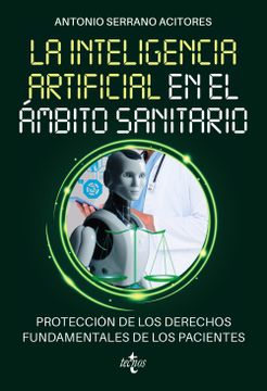 portada La Inteligencia Artificial en el Ámbito Sanitario: Protección de los Derechos Fundamentales de los Pacientes