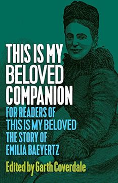 portada This Is My Beloved Companion: For readers of This Is My Beloved, The story of Emilia Baeyertz