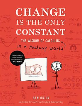 portada Change is the Only Constant: The Wisdom of Calculus in a Madcap World (en Inglés)