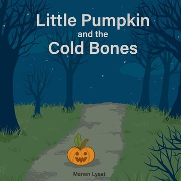 portada Little Pumpkin and the Cold Bones (en Inglés)