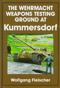 portada The Wehrmacht Weapons Testing Ground at Kummersdorf: (Schiffer Military History Book) (en Inglés)