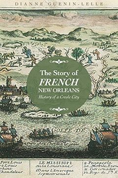 portada The Story of French new Orleans: History of a Creole City 