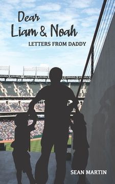 portada Dear Liam & Noah: Letters From Daddy (en Inglés)