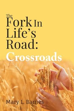 portada The Fork In Life's Road: Crossroads (en Inglés)