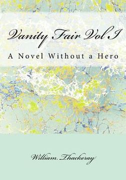 portada Vanity Fair Vol I: A Novel Without a Hero (en Inglés)
