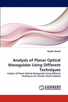 portada analysis of planar optical waveguides using different techniques (en Inglés)