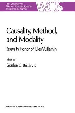 portada Causality, Method, and Modality: Essays in Honor of Jules Vuillemin (en Inglés)