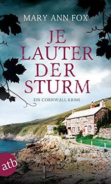portada Je Lauter der Sturm: Ein Cornwall-Krimi (Mags Blake, Band 6) (en Alemán)