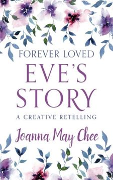 portada Forever Loved: Eve's Story: A Creative Retelling (in English)