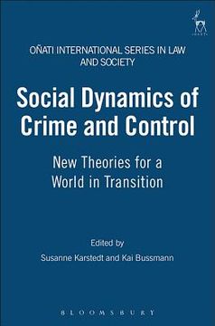 portada social dynamics of crime and control (in English)