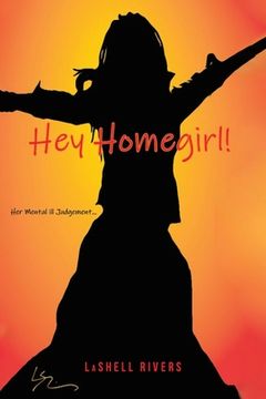 portada Hey Homegirl (en Inglés)