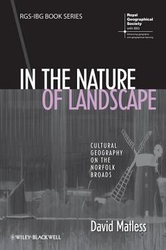portada In the Nature of Landscape: Cultural Geography on the Norfolk Broads (en Inglés)