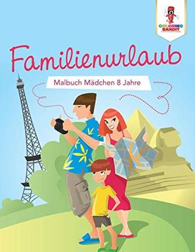 portada Familienurlaub: Malbuch Mädchen 8 Jahre (en Alemán)