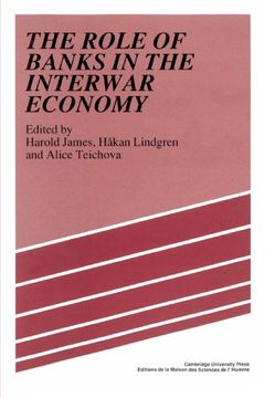 portada The Role of Banks in the Interwar Economy (in English)