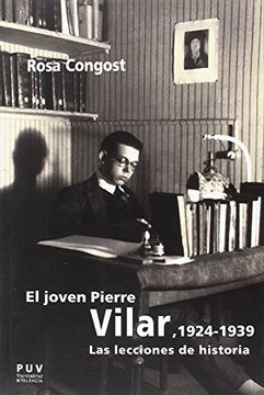 portada El Joven Pierre Vilar, 1924-1939: Las Lecciones de Historia (in Spanish)