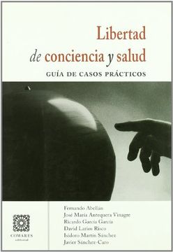 portada Libertad de Conciencia y Salud: Guía de Casos Prácticos (in Spanish)