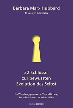 portada 52 Schlüssel zur Bewussten Evolution des Selbst: Ein Wandlungsprozess zur Verwirklichung des Vollen Potenzials Deines Selbst