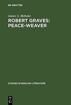 portada Robert Graves: Peace-Weaver (Studies in English Literature)