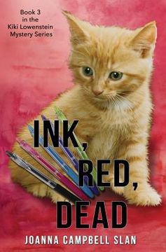 portada Ink, Red, Dead: Book #3 in the Kiki Lowenstein Mystery Series