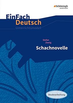 portada Einfach Deutsch Unterrichtsmodelle: Stefan Zweig: Schachnovelle - Neubearbeitung: Gymnasiale Oberstufe (en Alemán)