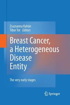 portada Breast Cancer, a Heterogeneous Disease Entity: The Very Early Stages (en Inglés)