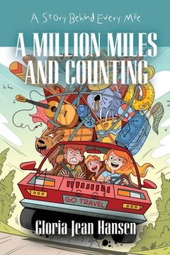 portada A Million Miles and Counting: A Story Behind Every Mile (en Inglés)