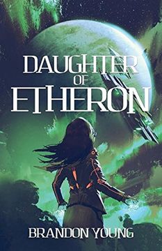 portada Daughter of Etheron (The Saga of the Magicus Eye #1)