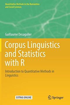 portada Corpus Linguistics and Statistics With r: Introduction to Quantitative Methods in Linguistics (Quantitative Methods in the Humanities and Social Sciences) [Hardcover ] (in English)