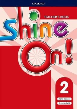 portada Shine On! Level 2: Teacher's Book With Class: Shine On! Level 2: Teacher's Book With Class Audio cds Level 2 (en Inglés)