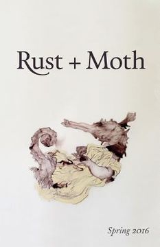 portada Rust + Moth: Spring 2016 (en Inglés)