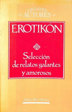 portada El Erotikón - Selección de Relatos Galantes y Amorosos.