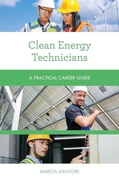 portada Clean Energy Technicians: A Practical Career Guide (en Inglés)
