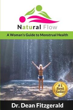 portada Natural Flow: A Woman's Guide to Menstrual Health