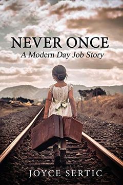 portada Never Once: A Modern day job Story (en Inglés)