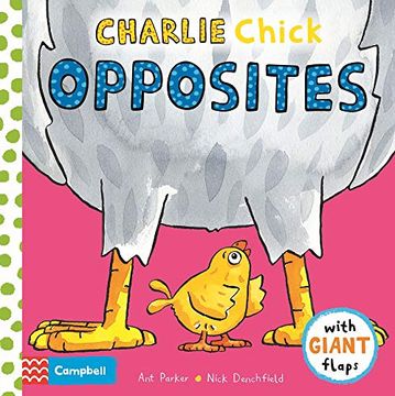 portada Charlie Chick Opposites (en Inglés)