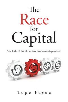 portada The Race for Capital: And Other Out-of-the Box Economic Arguments (in English)